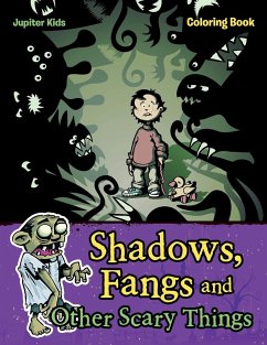 Shadows, Fangs and Other Scary Things Coloring Book - Jupiter Kids