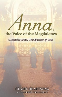Anna, the Voice of the Magdalenes - Heartsong, Claire; Clemett, Catherine Ann