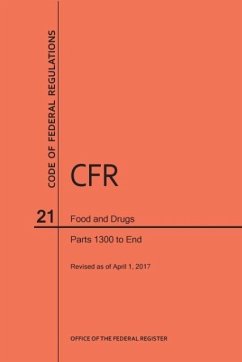 Code of Federal Regulations Title 21, Food and Drugs, Parts 1300-End, 2017 - Nara