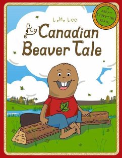 A Canadian Beaver Tale - Lee, L. H.