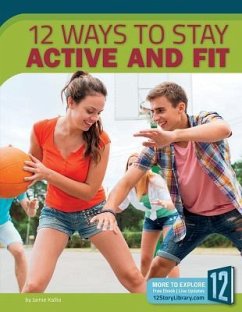 12 Ways to Stay Active and Fit - Kallio, Jamie