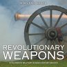Revolutionary Weapons   Children's... - Bild 1