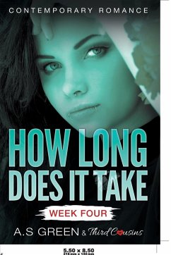How Long Does It Take - Week Four (Contemporary Romance) - Third Cousins