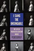 I Sang the Unsingable