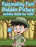 Fascinating Fun! Hidden Picture Activity Book for Kids