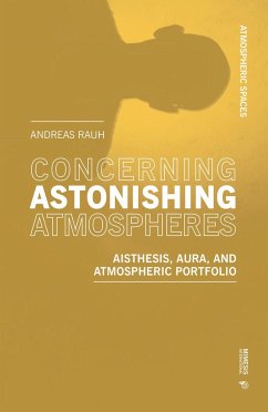 Concerning Astonishing Atmospheres - Rauh, Andreas