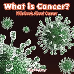 What is Cancer? Kids Book About Cancer - Baby