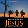 Walking in the Path of Jesus  ... - Bild 1