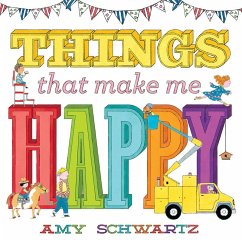 Things That Make Me Happy - Schwartz, Amy