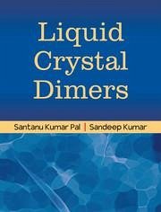 Liquid Crystal Dimers - Kumar, Sandeep; Pal, Santanu Kumar