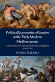 Political Economies of Empire in the Early Modern Mediterranean