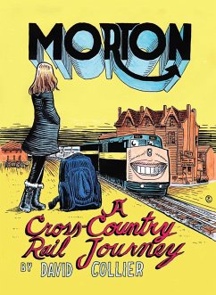 Morton: A Cross-Country Rail Journey - Collier, David
