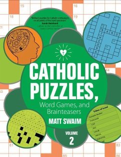 Catholic Puzzles, Word Games, and Brainteasers - Swaim, Matt