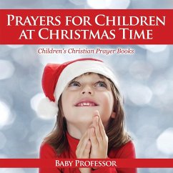Prayers for Children at Christmas Time - Children's Christian Prayer Books - Baby