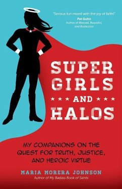 Super Girls and Halos - Johnson, Maria Morera