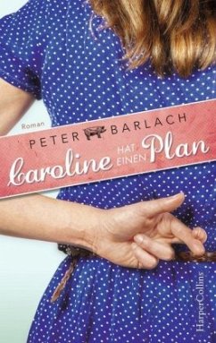 Caroline hat einen Plan - Barlach, Peter