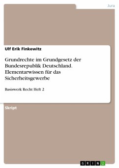 Grundrechte im Grundgesetz der Bundesrepublik Deutschland. Elementarwissen für das Sicherheitsgewerbe (eBook, PDF)