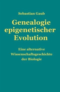 Genealogie epigenetischer Evolution - Gaub, Sebastian
