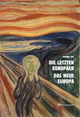 Ley, M: Die letzten Europäer Das neue Europa