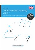 Varied handball shooting drills (eBook, ePUB)