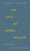 Ein Satz an Herrn Müller (eBook) (eBook, ePUB)