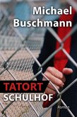Tatort Schulhof (eBook, ePUB)