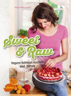 Sweet & Raw (eBook, PDF) - Scheid, Maja Elena
