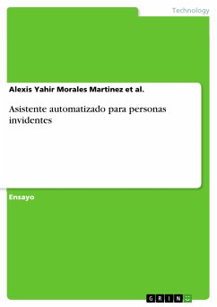 Asistente automatizado para personas invidentes (eBook, PDF) - Morales Martinez et al., Alexis Yahir