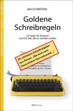 Jan Schröters Goldene Schreibregeln (eBook, ePUB) - Schröter, Jan