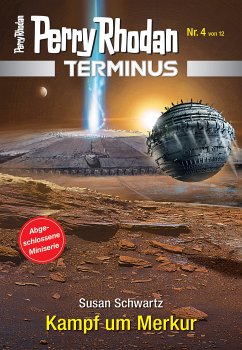 Kampf um Merkur / Perry Rhodan - Terminus Bd.4 (eBook, ePUB) - Schwartz, Susan