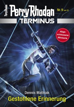 Gestohlene Erinnerung / Perry Rhodan - Terminus Bd.9 (eBook, ePUB) - Mathiak, Dennis