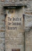 The Death of the Common Attorney (eBook, ePUB)