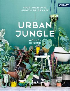 Urban Jungle - Wohnen in Grün (eBook, ePUB) - Josifovic, Igor; De Graaff, Judith