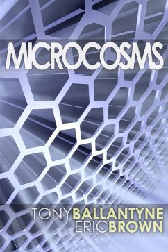 Microcosms (eBook, ePUB) - Brown, Eric; Ballantyne, Tony