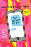 I Hate Everyone But You (eBook, ePUB) I Hate Everyone But You (eBook, ePUB)