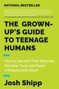 The Grown-Up's Guide to Teenage Humans (eBook, ePUB) - Shipp, Josh