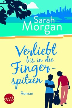 Verliebt bis in die Fingerspitzen / From Manhattan with Love Bd.5 (eBook, ePUB) - Morgan, Sarah; Morgan, Sarah