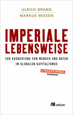 Imperiale Lebensweise (eBook, PDF) - Brand, Ulrich; Wissen, Markus