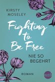 Nie so begehrt / Fighting to be free Bd.2 (eBook, ePUB)