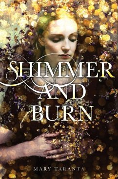 Shimmer and Burn (eBook, ePUB) - Taranta, Mary