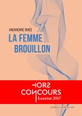 La femme brouillon (eBook, ePUB)