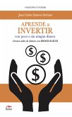 Aprende a invertir, con poco o sin ningún dinero (eBook, ePUB)