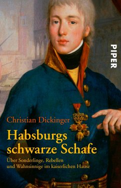 Habsburgs schwarze Schafe (eBook, ePUB) - Dickinger, Christian