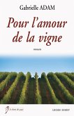 Pour l'amour de la vigne (eBook, ePUB)