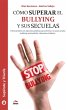 Cómo superar el bullying y sus... - Bild 1