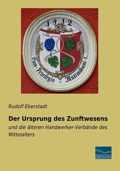 Der Ursprung des Zunftwesens - Eberstadt, Rudolf