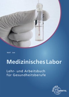 Medizinisches Labor - Wolf, Edeltraud;Jost, Barbara
