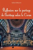 Réflexion sur le partage de l'héritage selon le Coran (eBook, ePUB)