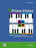 4 Prima Vistas, für 4 Solo-Hände an 2 Klavieren, 2 Hefte 4 Prima Vistas, für 4 Solo-Hände an 2 Klavieren, 2 Hefte