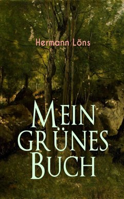 Mein grünes Buch (eBook, ePUB) - Löns, Hermann